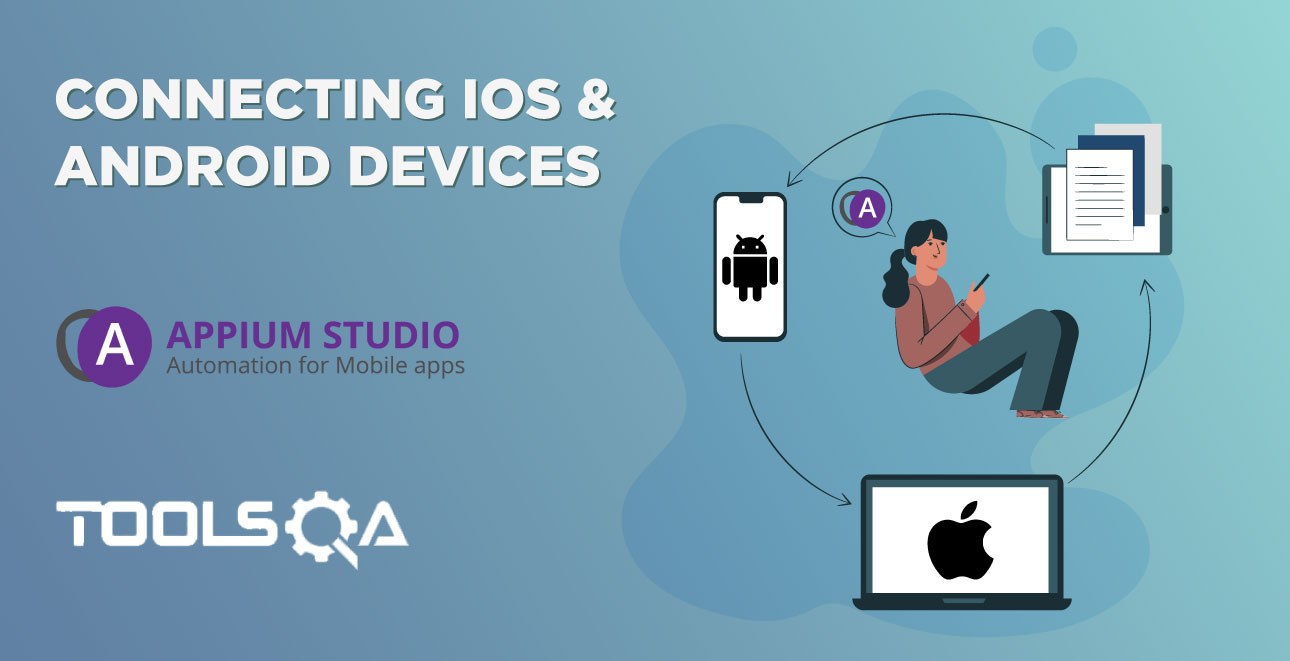 Connecting real iOS & Android  Device to Appium Studio